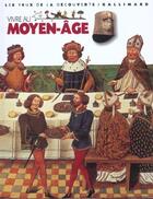 Couverture du livre « Vivre au moyen age » de Langley/Dann aux éditions Gallimard-jeunesse