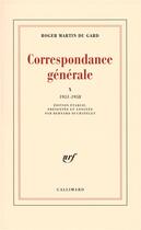 Couverture du livre « Correspondance générale t.10 ; 1951-1958 » de Roger Martin Du Gard aux éditions Gallimard