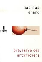 Couverture du livre « Bréviaire des artificiers ; manuel de terrorisme » de Mathias Enard aux éditions Verticales