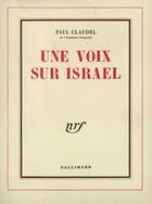 Couverture du livre « Une voix sur Israël » de Paul Claudel aux éditions Gallimard (patrimoine Numerise)