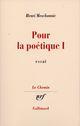 Couverture du livre « Pour la poétique t.1 » de Henri Meschonnic aux éditions Gallimard (patrimoine Numerise)