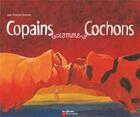 Couverture du livre « Copains comme cochons » de Dumont aux éditions Pere Castor