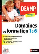 Couverture du livre « Domaines de formation 1 à 6 ; DEAMP ; préparation complète (édition 2016) » de Louisa Rebih aux éditions Nathan