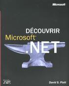 Couverture du livre « Decouvrir Microsoft.Net » de David Platt aux éditions Microsoft Press