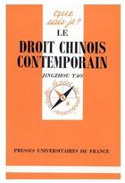 Couverture du livre « Le droit chinois contemporain qsj 1988 » de Tao J aux éditions Que Sais-je ?