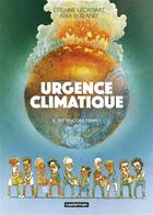 Couverture du livre « Urgence climatique : il est encore temps » de Etienne Lecroart et Ivar Ekeland aux éditions Casterman