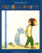 Couverture du livre « Marcel la mauviette » de Anthony Browne aux éditions Ecole Des Loisirs