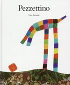 Couverture du livre « Pezzettino » de Leo Lionni aux éditions Ecole Des Loisirs
