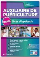 Couverture du livre « Auxiliaire de puériculture ; tests d'aptitude » de Valerie Beal aux éditions Foucher