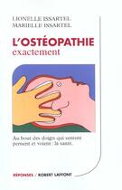 Couverture du livre « L'Osteopathie Exactement » de Issartel Lionelle Et Marielle aux éditions Robert Laffont