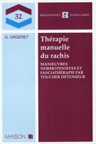 Couverture du livre « Therapie manuelle du rachis » de Orgeret aux éditions Elsevier-masson