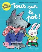 Couverture du livre « Pilou et Papaloup Tome 5 : tous sur le pot ! » de Vilcoq Marianne et Alexandra Garibal aux éditions Albin Michel