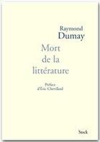 Couverture du livre « Mort de la littérature » de Dumay-R aux éditions Stock