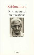 Couverture du livre « Krishnamurti en questions » de Jiddu Krishnamurti aux éditions Stock