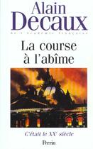 Couverture du livre « C'était le XXe siécle volume 2 » de Alain Decaux aux éditions Perrin