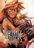 Couverture du livre « Nocturnes rouges Tome 7 ; un soupçon d'humanité » de Torta et E Nhieu et Looky aux éditions Soleil