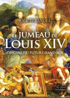 Couverture du livre « Le jumeau de Louis XIV » de Turangel Joel aux éditions Amalthee