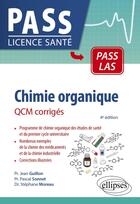 Couverture du livre « Chimie organique : QCM corrigés (4e édition) » de Jean Guillon et Stephane Moreau et Pascal Sonnet aux éditions Ellipses