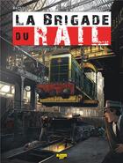 Couverture du livre « La brigade du rail t.3 ; requiem chez les cheminots » de Frédéric Marniquet et Olivier Jolivet aux éditions Zephyr