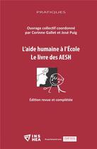 Couverture du livre « L'aide humaine à l'école ; le livre des AESH » de  aux éditions Matrice