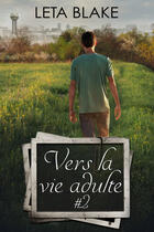 Couverture du livre « Vers la vie adulte #2 » de Leta Blake aux éditions Juno Publishing