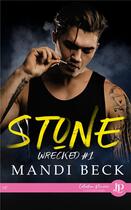 Couverture du livre « Wrecked t.1 : stone » de Mandi Beck aux éditions Juno Publishing