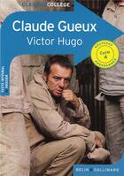 Couverture du livre « Claude Gueux » de Victor Hugo et Virginie Manouguian aux éditions Belin Education