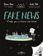 Couverture du livre « Fake news, l'info qui ne tourne pas rond » de Leslie Plee et Doan Bui aux éditions Delcourt