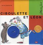 Couverture du livre « Les six histoires de Ciboulette et Léon » de Catherine Louis aux éditions Lep