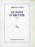 Couverture du livre « Le pont d'arcueil » de Christian Oster aux éditions Minuit