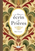 Couverture du livre « PRIER : mon écrin de prières » de Marc Vaillot aux éditions Mame