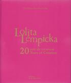 Couverture du livre « Lolita Lempicka 20 Ans De Creations » de Morgue/Gaillac aux éditions La Martiniere