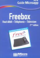 Couverture du livre « Freebox (2e Edition) » de Alexandre Boni et Nicolas Stemart aux éditions Micro Application
