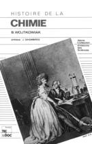 Couverture du livre « Histoire de la chimie (2. ed.) » de Wojtkowiak Bruno aux éditions Tec&doc