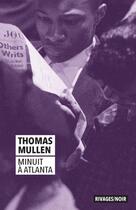 Couverture du livre « Minuit à Atlanta » de Thomas Mullen aux éditions Rivages