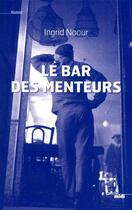 Couverture du livre « Le bar des menteurs » de Ingrid Drachline aux éditions Cherche Midi