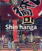 Couverture du livre « Shin hanga : les estampes modernes du Japon ; 1900-1960 » de Chris Uhlenbeck aux éditions Hazan
