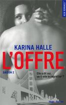 Couverture du livre « L'offre saison 2 » de Karina Halle aux éditions Hugo Roman