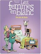 Couverture du livre « Les femmes en blanc Tome 35 : des lits de fuite » de Philippe Bercovici et Raoul Cauvin aux éditions Dupuis