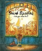 Couverture du livre « Saint Nicolas, c'est qui celui-là ? » de Ian De Haes et Charlotte Belliere aux éditions Mijade