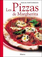 Couverture du livre « Les pizzas de Margherita » de Fayet-Sormani/Gelber aux éditions La Martiniere