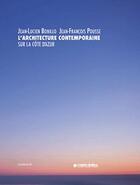 Couverture du livre « L'Architecture Contemporaine Sur La Cote D'Azur » de Bonillo Pousse aux éditions Les Presses Du Reel