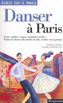Couverture du livre « Danser A Paris » de Corinne Taraud et Vila Marie-Christine aux éditions Parigramme