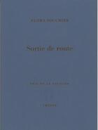 Couverture du livre « Sortie de route » de Flora Souchier aux éditions Cheyne