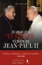 Couverture du livre « Jean-Paul II ; témoignage de Jean-Marie Lustiger » de Jean-Marie Lustiger aux éditions Parole Et Silence