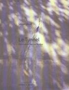 Couverture du livre « Le tunnel » de Jean-Luc Moulene aux éditions Al Dante