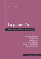 Couverture du livre « La paranoia - entre narcissisme et destruction » de Ouvrage Collectif aux éditions In Press