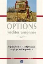 Couverture du livre « Exploitation of mediterranean roughage and by products options mediterraneennes serie b n 17 » de Antongiovanni aux éditions Ciheam