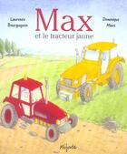 Couverture du livre « Max et le tracteur jaune » de Dominique Maes aux éditions Mijade