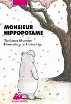 Couverture du livre « Monsieur hippopotame » de Shuntaro Tanikawa et Gen Hirose aux éditions Picquier